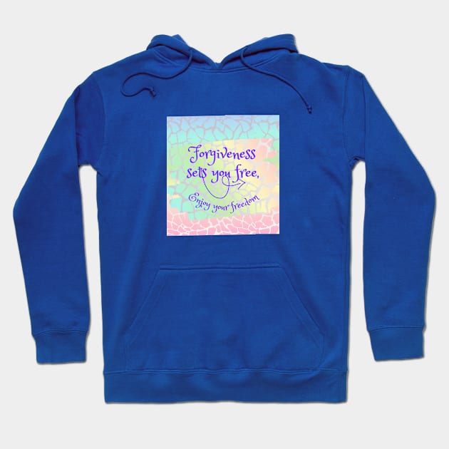 Forgiveness sets you free, enjoy your freedom Hoodie by Carmen's